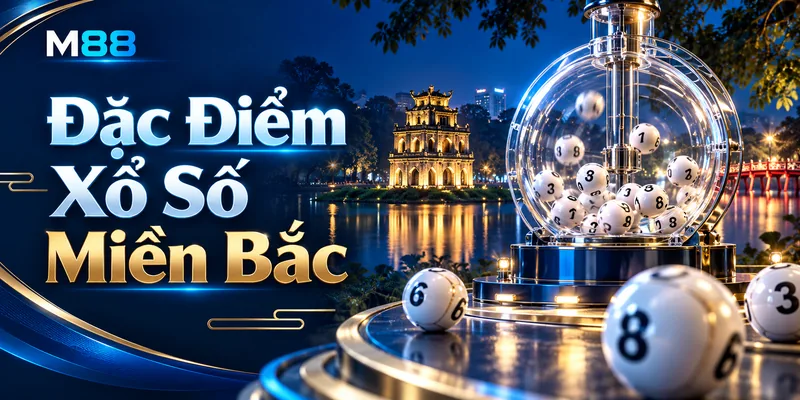 Những Điểm Đáng Chú Ý Khi Tham Gia Xổ Số Ba Miền M88