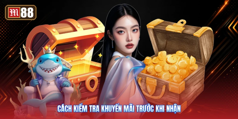 Cách Kiểm Tra Khuyến Mãi Trước Khi Nhận