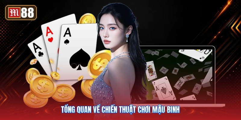 Tổng Quan Về Chiến Thuật Chơi Mậu Binh